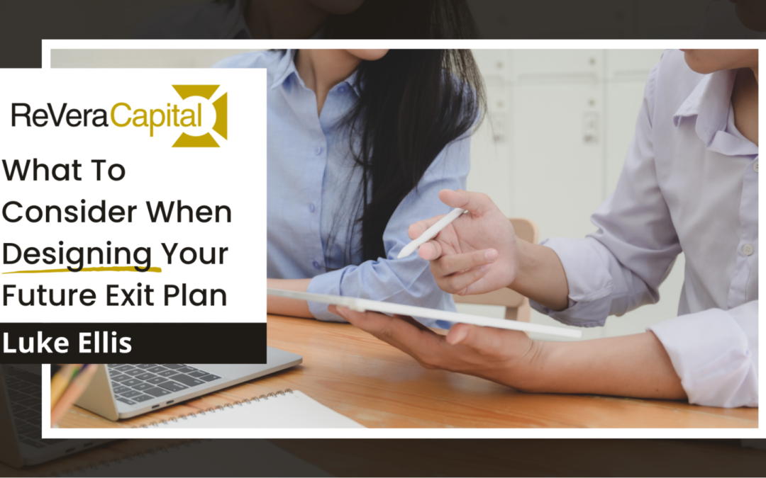 What To Consider When Designing Your Future Exit Plan
