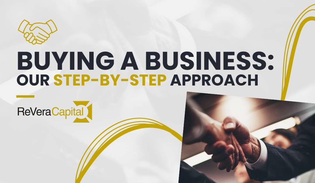Buying a Business: Our Step-by-Step Approach