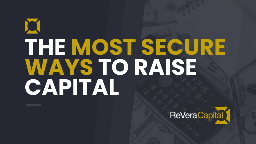 The Most Secure Ways to Raise Capital